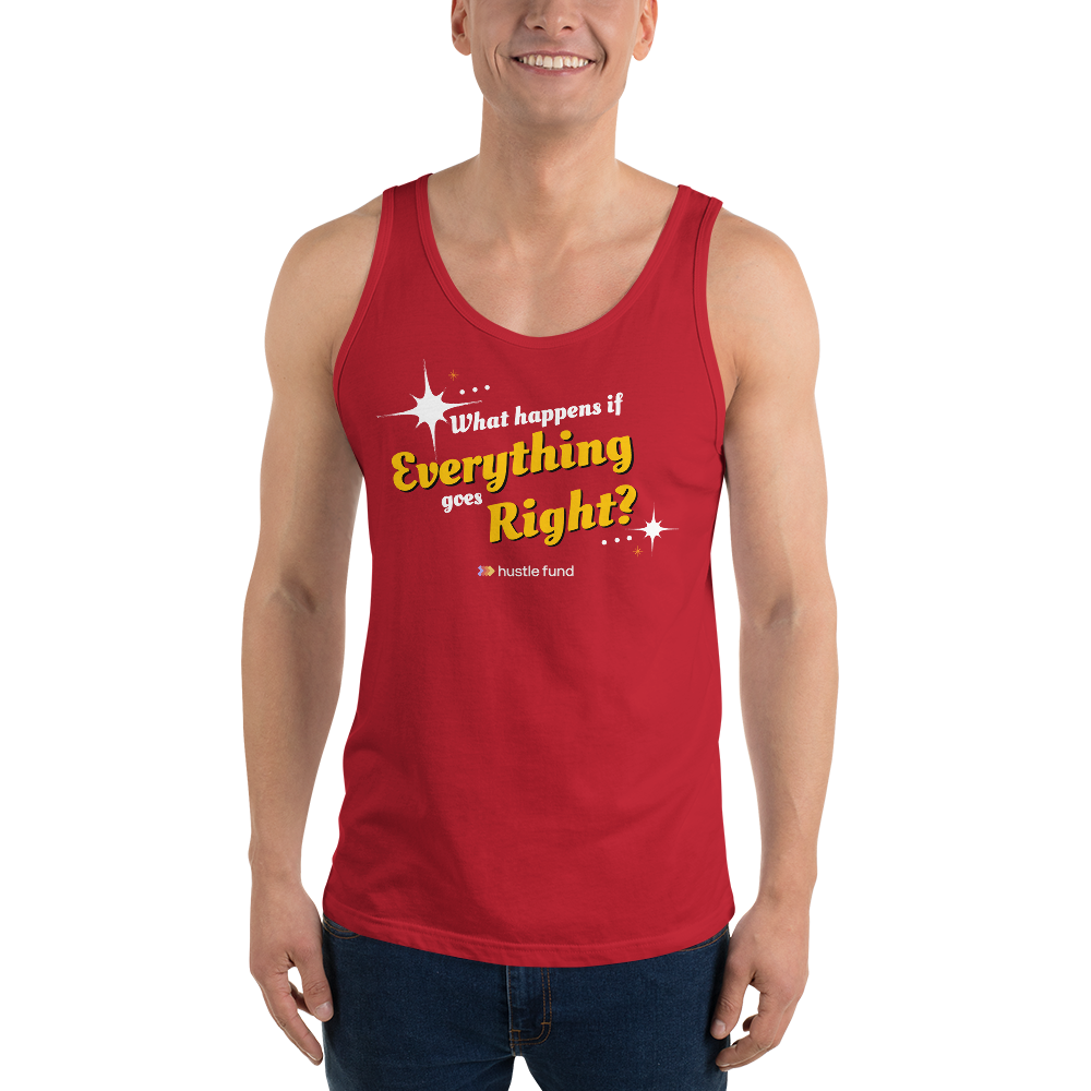 What Happens If Everything Goes Right Tank Top