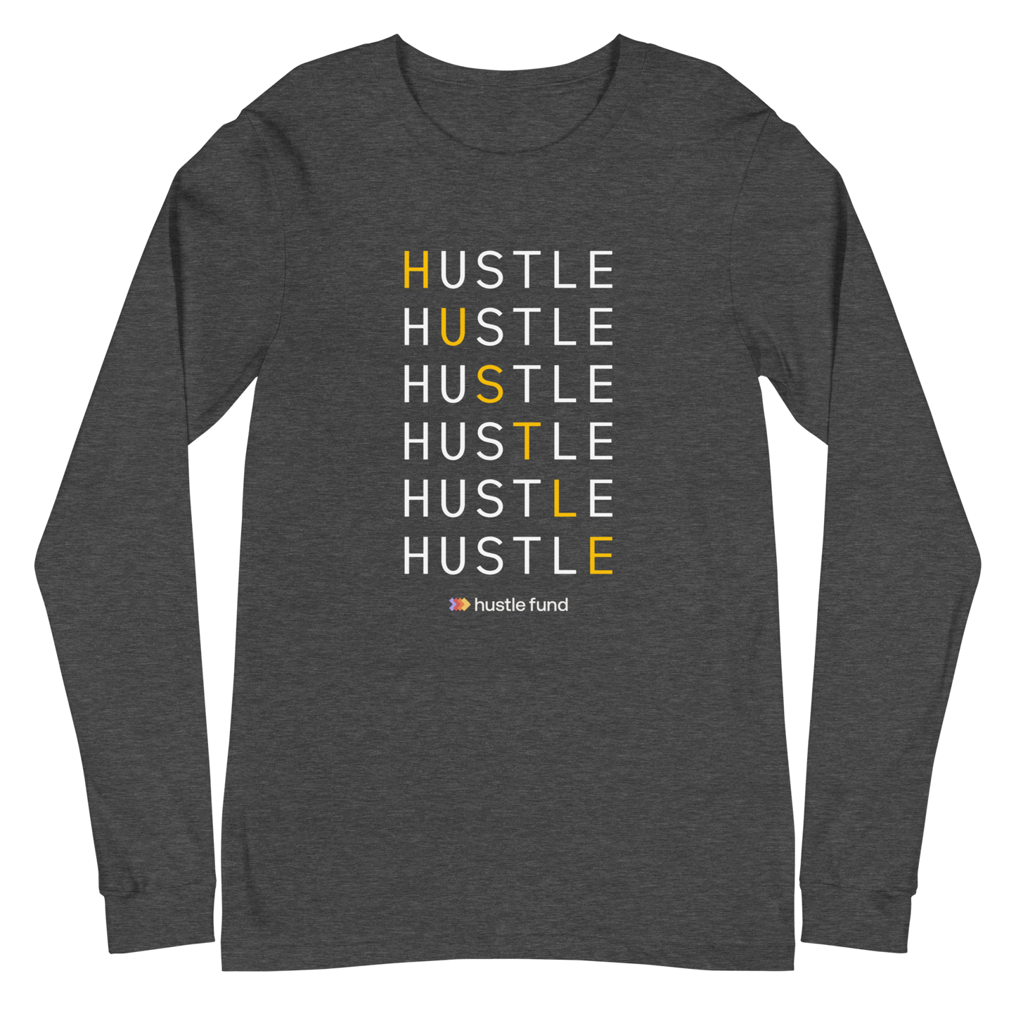 Always Hustling Unisex Long Sleeve Shirt