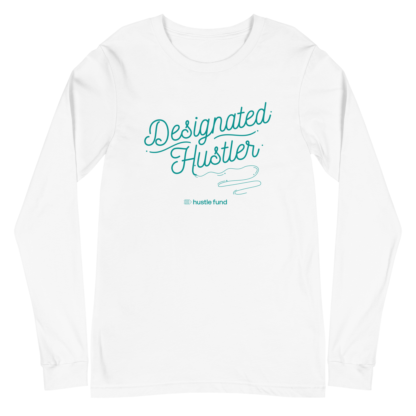 Designated Hustler Unisex Long Sleeve Shirt