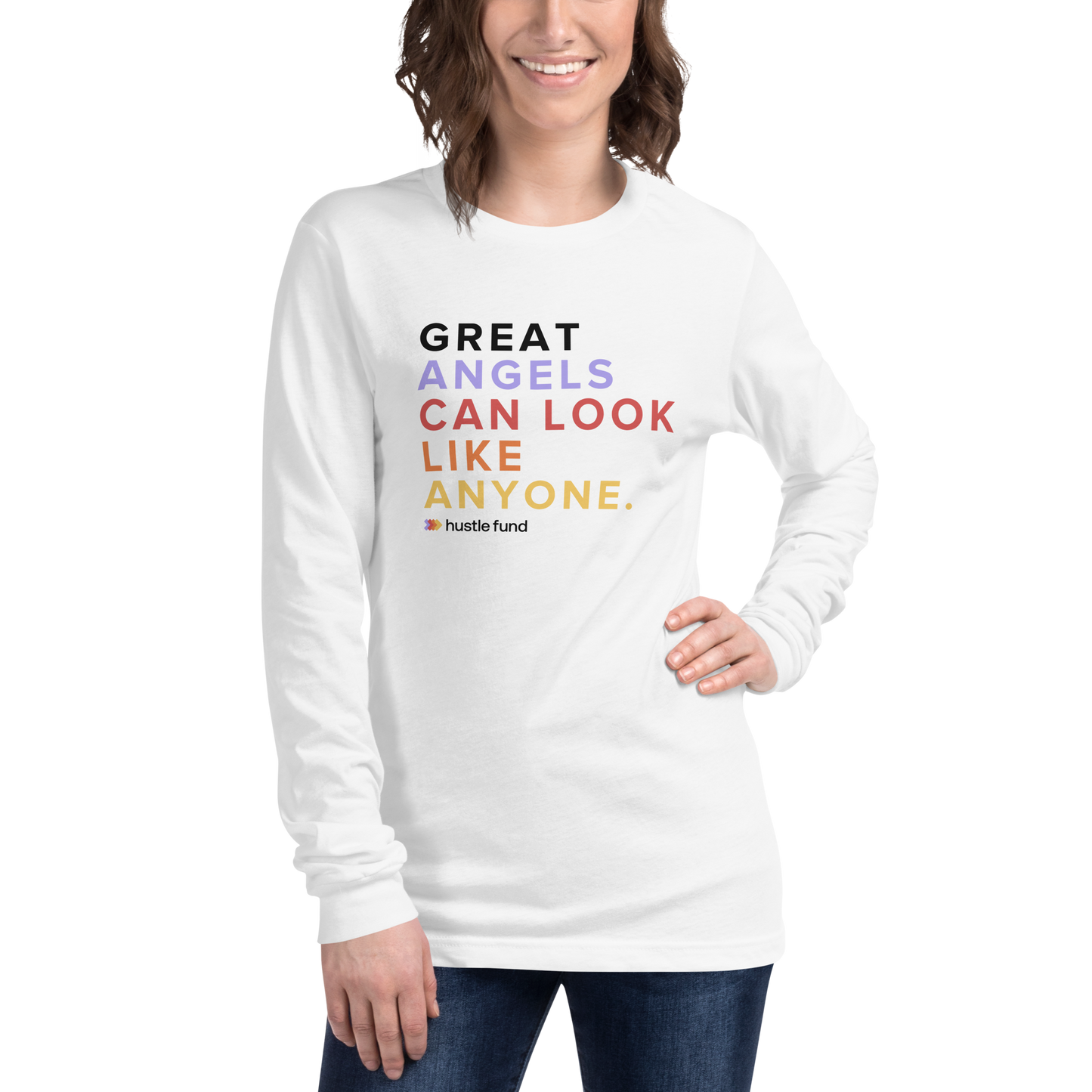 Great Angels Can Look Like Anyone Unisex Long Sleeve Shirt