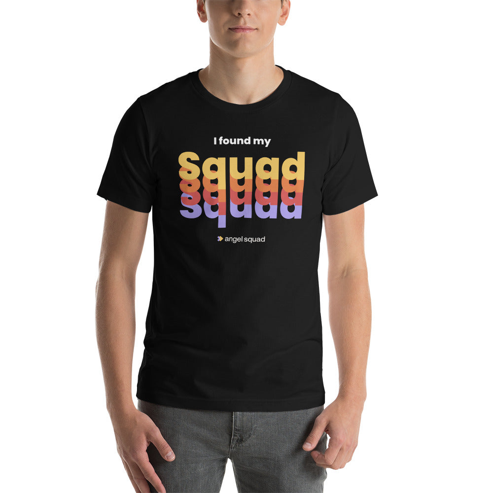 I Found My Squad T-Shirt