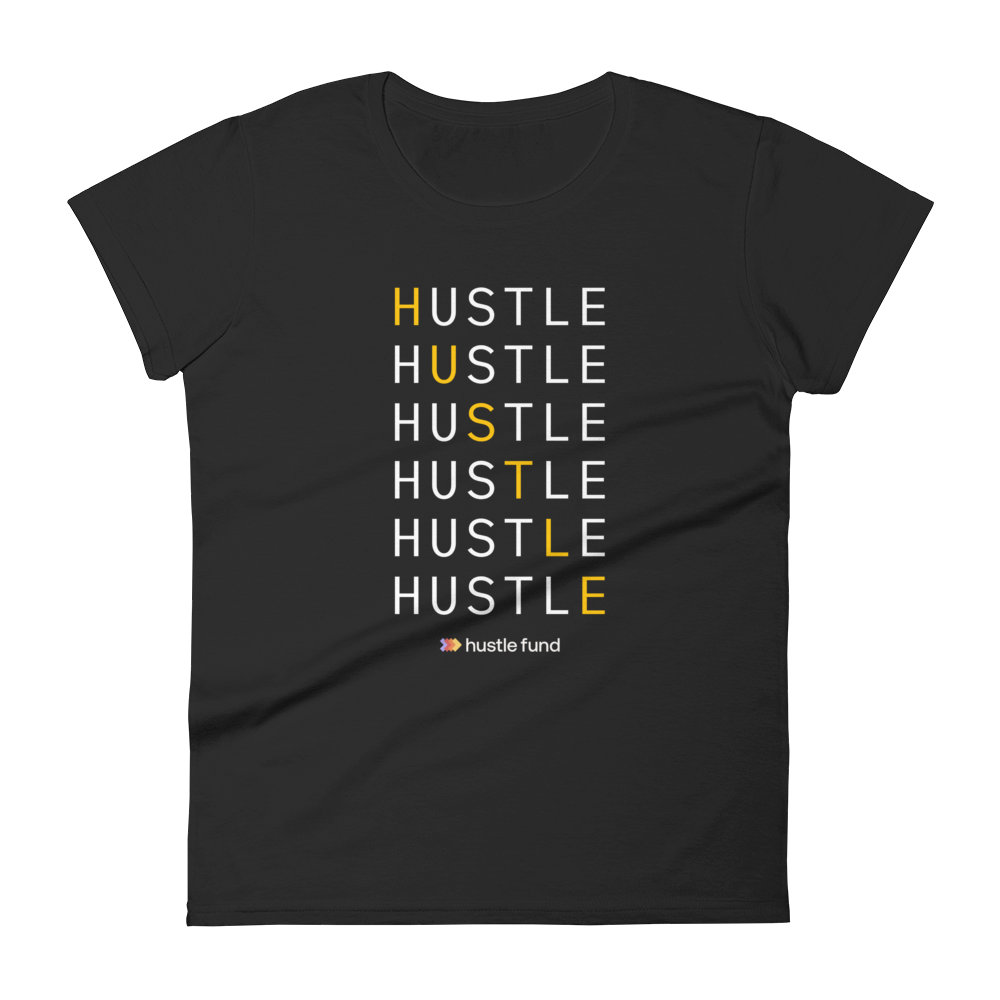 Always Hustling Ladies' Pre-Shrunk T-Shirt