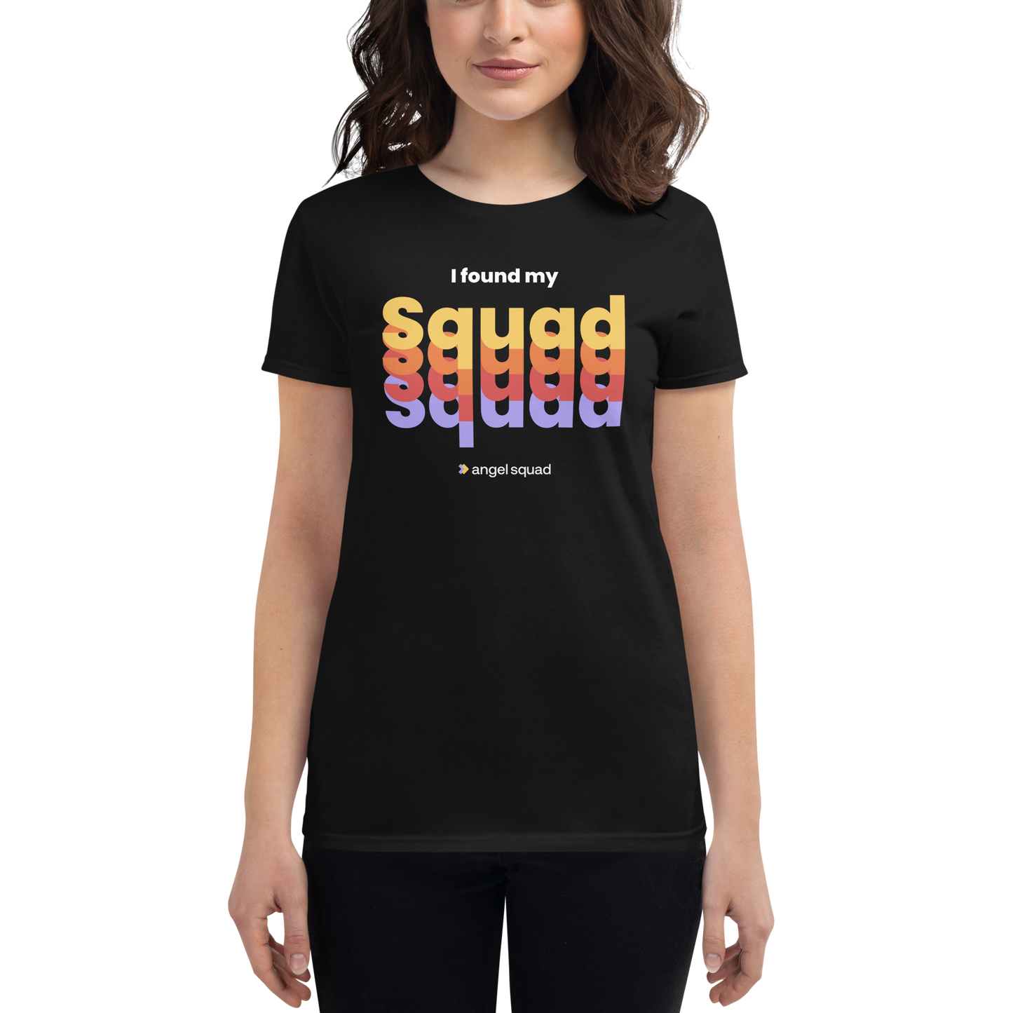 I Found My Squad Ladies' Pre-Shrunk T-Shirt