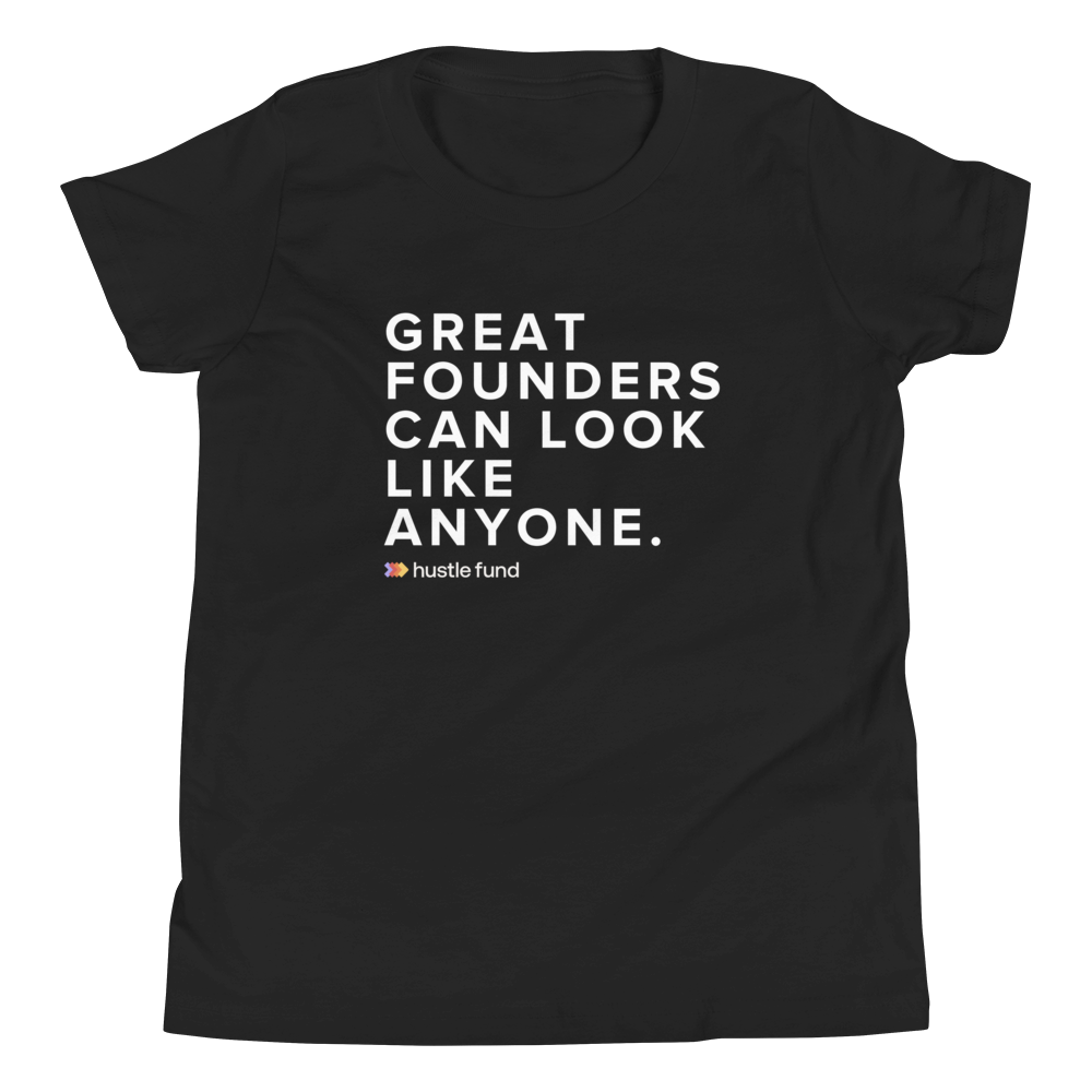 Great Founders Can Look Like Anyone Youth Unisex T-Shirt