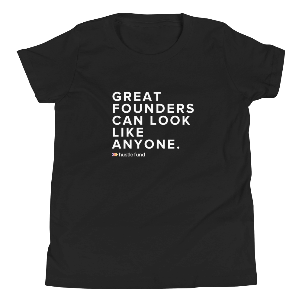 Great Founders Can Look Like Anyone Youth Unisex T-Shirt