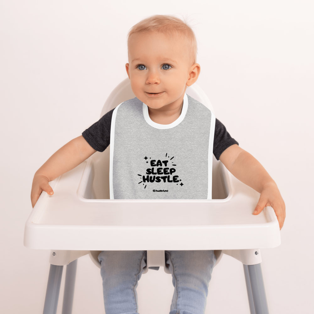 Eat, Sleep, Hustle Embroidered Baby Bib