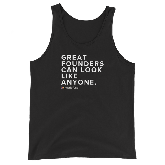 Great Founders Can Look Like Anyone Tank Top