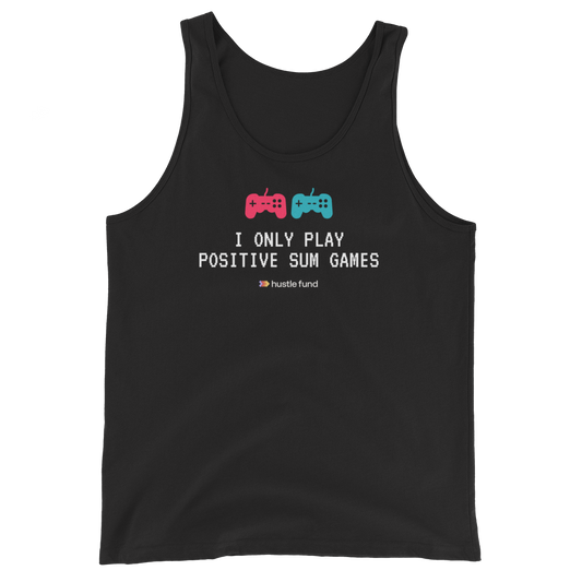 I Only Play Positive Sum Games Tank Top
