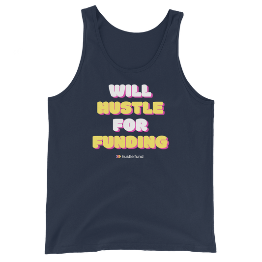 Will Hustle For Funding Tank Top
