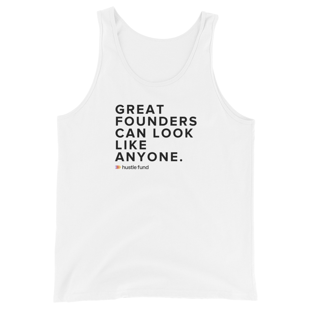 Great Founders Can Look Like Anyone Tank Top