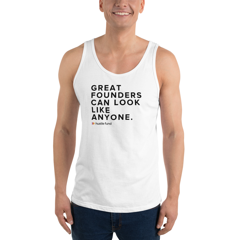 Great Founders Can Look Like Anyone Tank Top