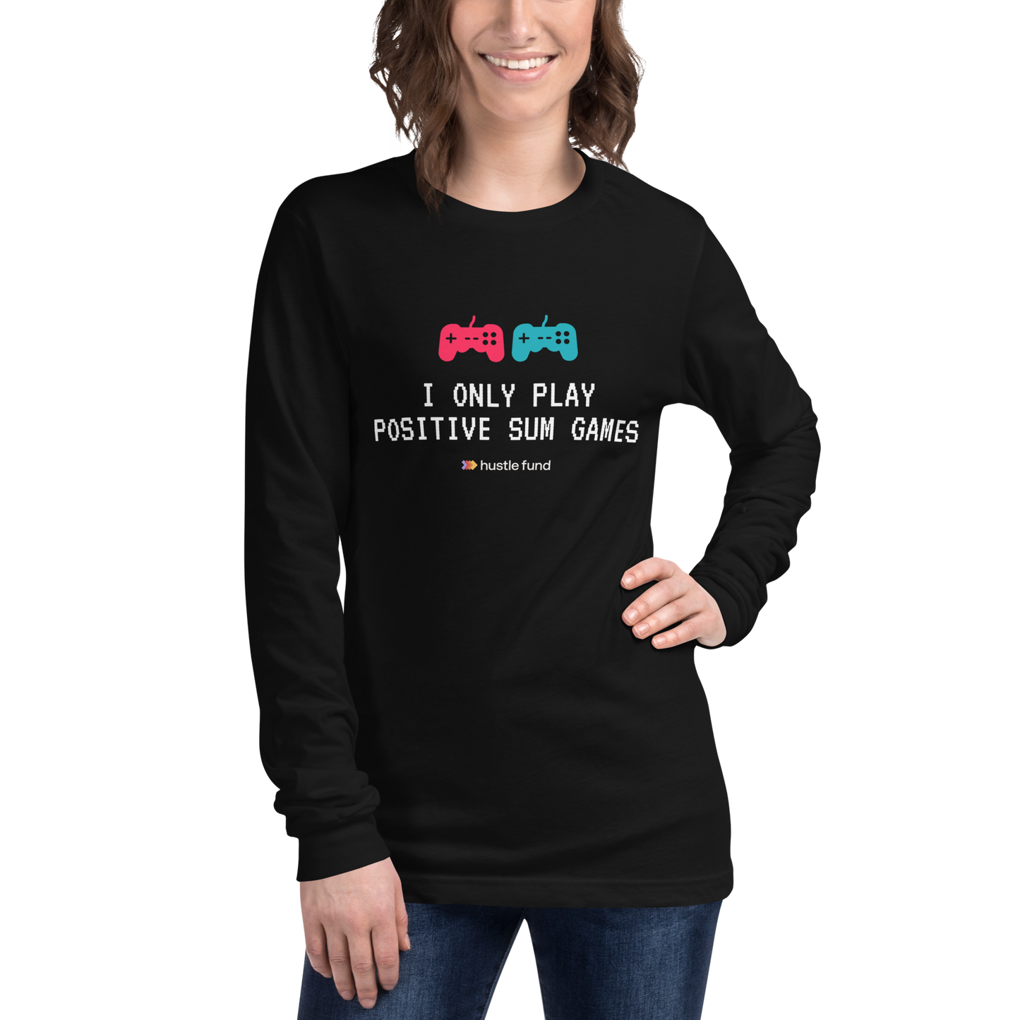 I Only Play Positive Sum Games Unisex Long Sleeve Shirt