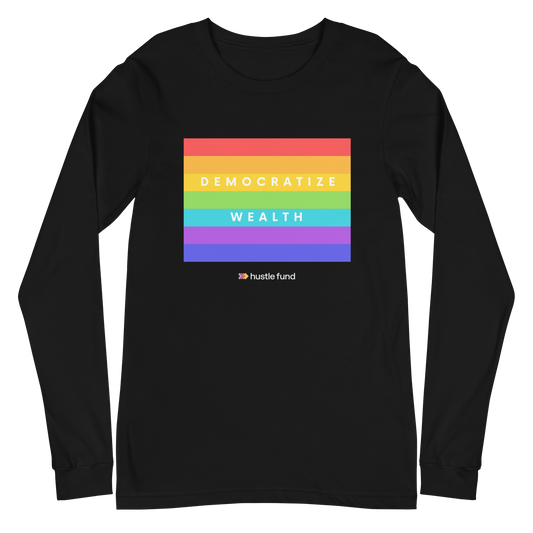 Democratize Wealth Unisex Long Sleeve Shirt