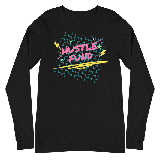90's Inspired Hustle Fund Unisex Long Sleeve Shirt