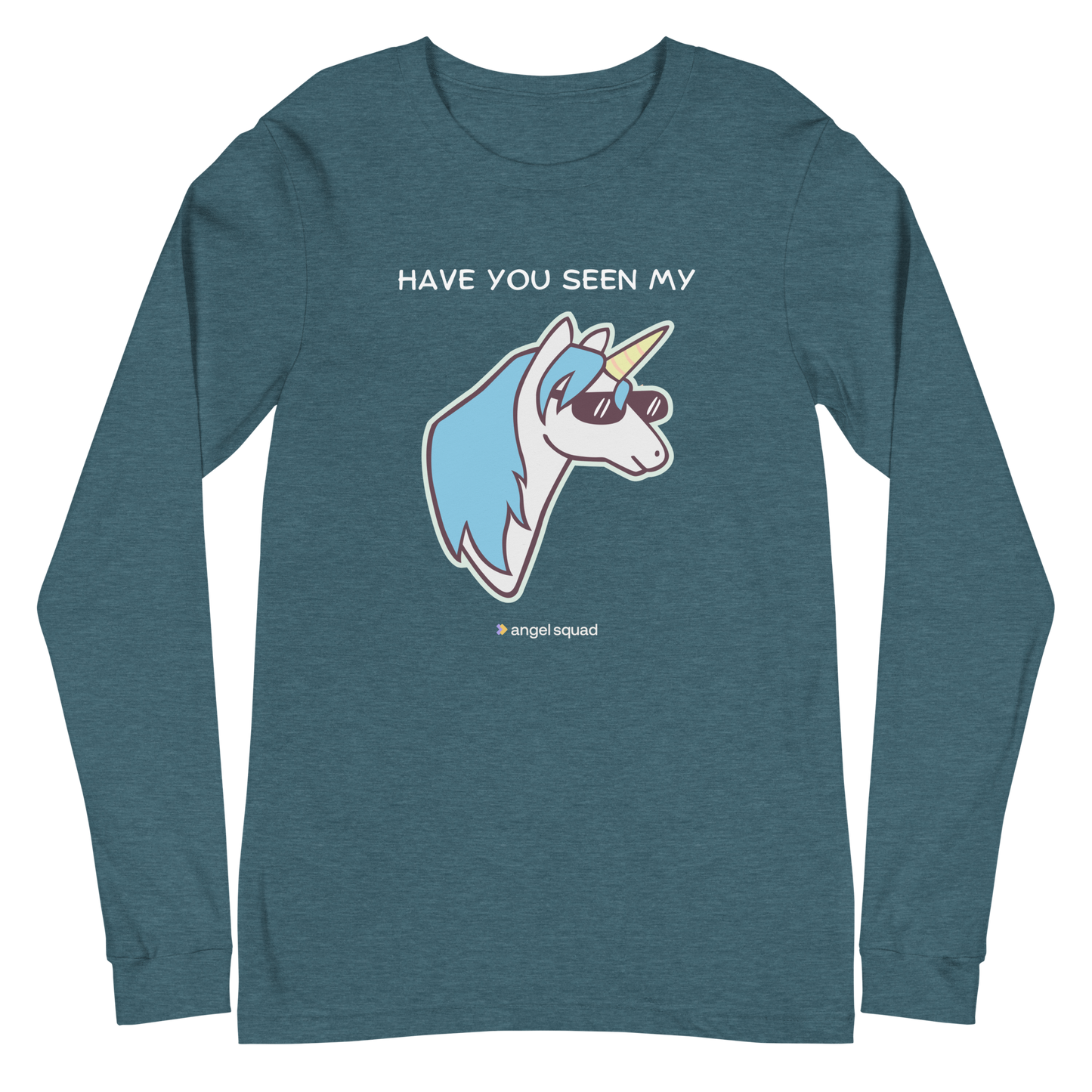 Have You Seen My Unicorn Unisex Long Sleeve Shirt