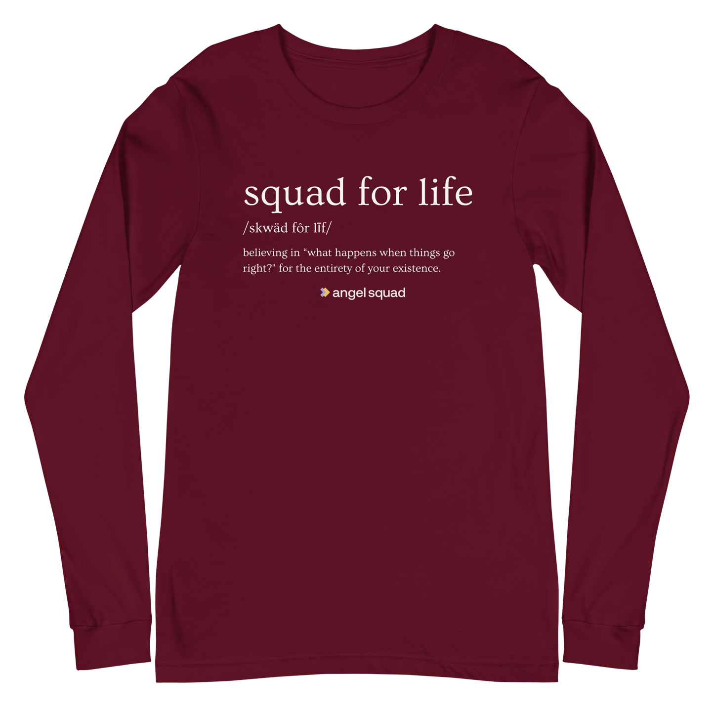 Squad For Life Unisex Long Sleeve Shirt