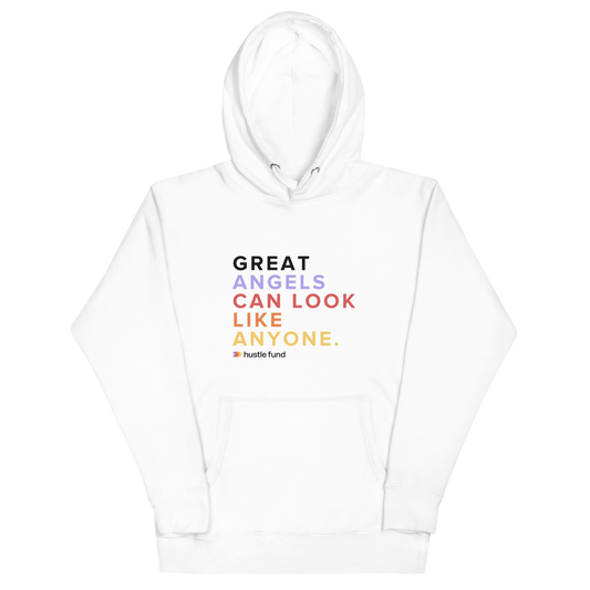 Great Angels Can Look Like Anyone Unisex Hoodie