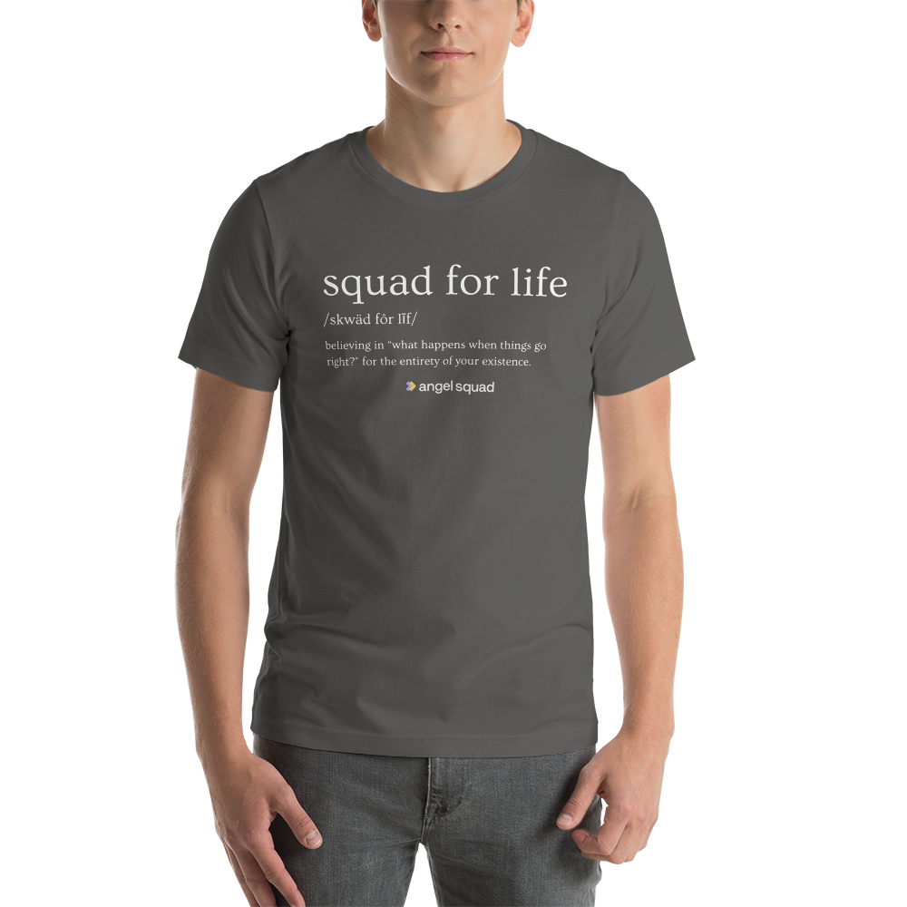 Squad For Life T-Shirt
