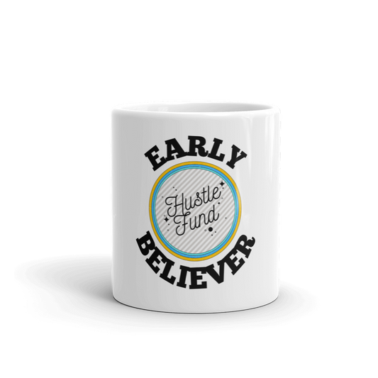 Early "Hustle Fund" Believer Mug