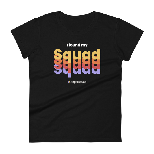 I Found My Squad Ladies' Pre-Shrunk T-Shirt