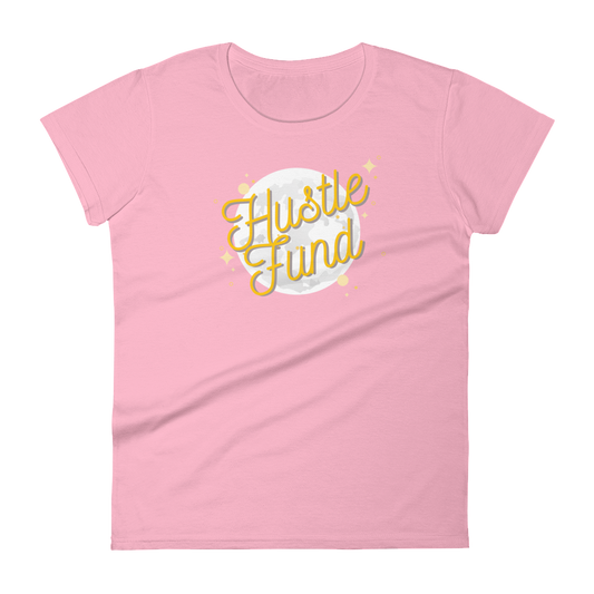 Over the Moon Hustle Fund Ladies' Pre-Shrunk T-Shirt