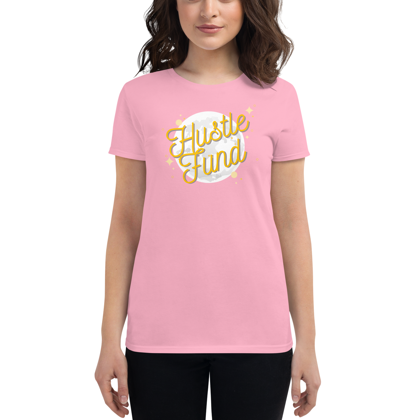 Over the Moon Hustle Fund Ladies' Pre-Shrunk T-Shirt