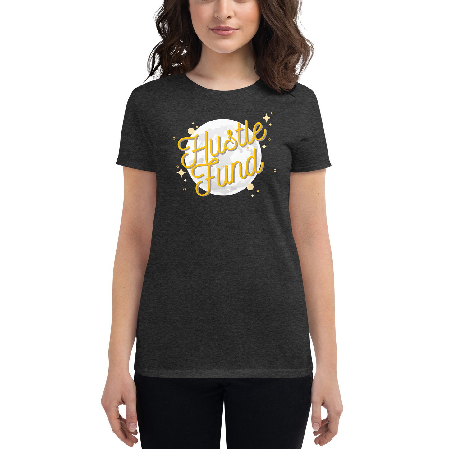 Over the Moon Hustle Fund Ladies' Pre-Shrunk T-Shirt